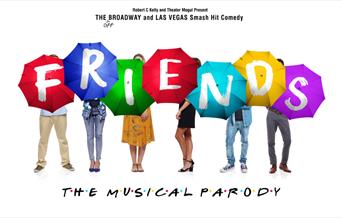 Friends the Musical Parody, Prrincess Theatre, Torquay, Devon