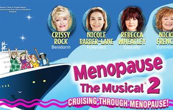 Menopause The Musical 2, Princess Theatre, Torquay, Devon
